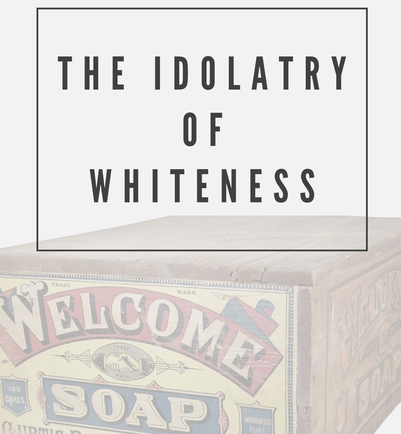 Cover- Idolatry of Whiteness web.jpg